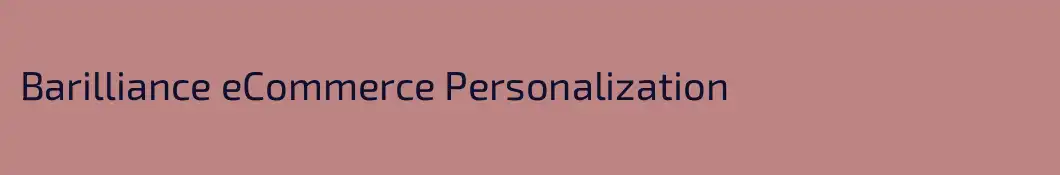 Barilliance eCommerce Personalization